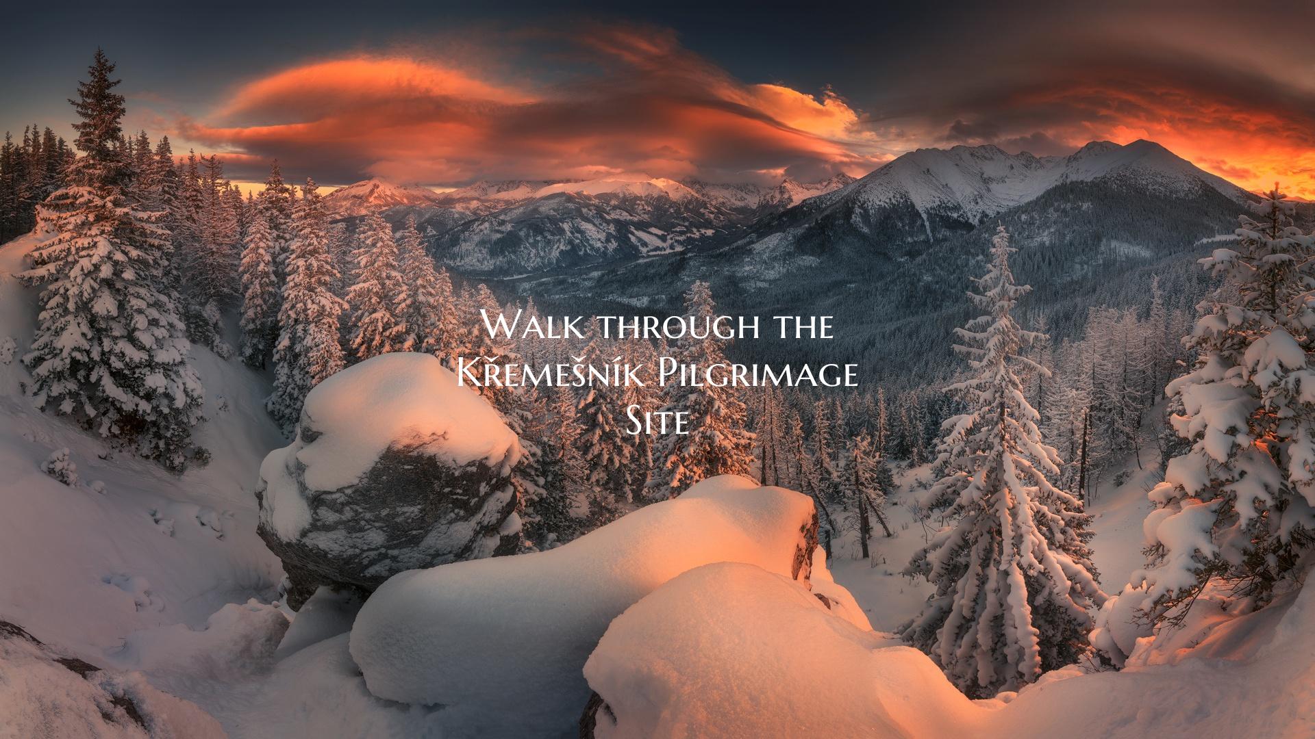 Walk through the Křemešník Pilgrimage Site